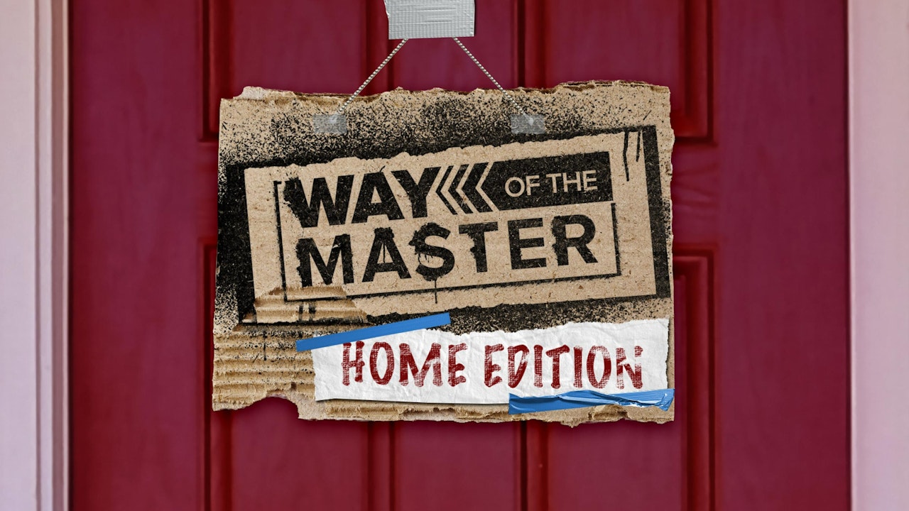 Way Of The Master: Home Edition