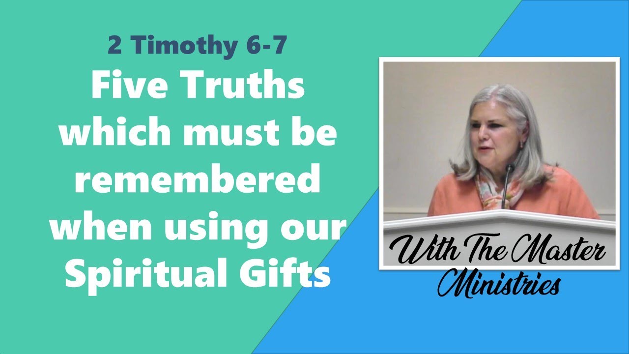 5 Truths Which Must Be Remembered When Using Our Spiritual Gifts
