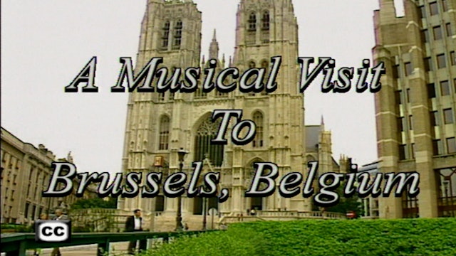 A Musical Visit To Brussels, Belgium