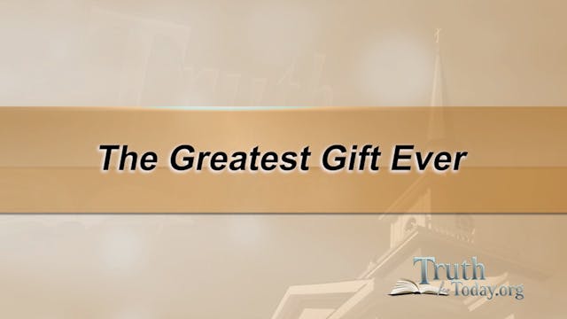 The Greatest Gift Ever