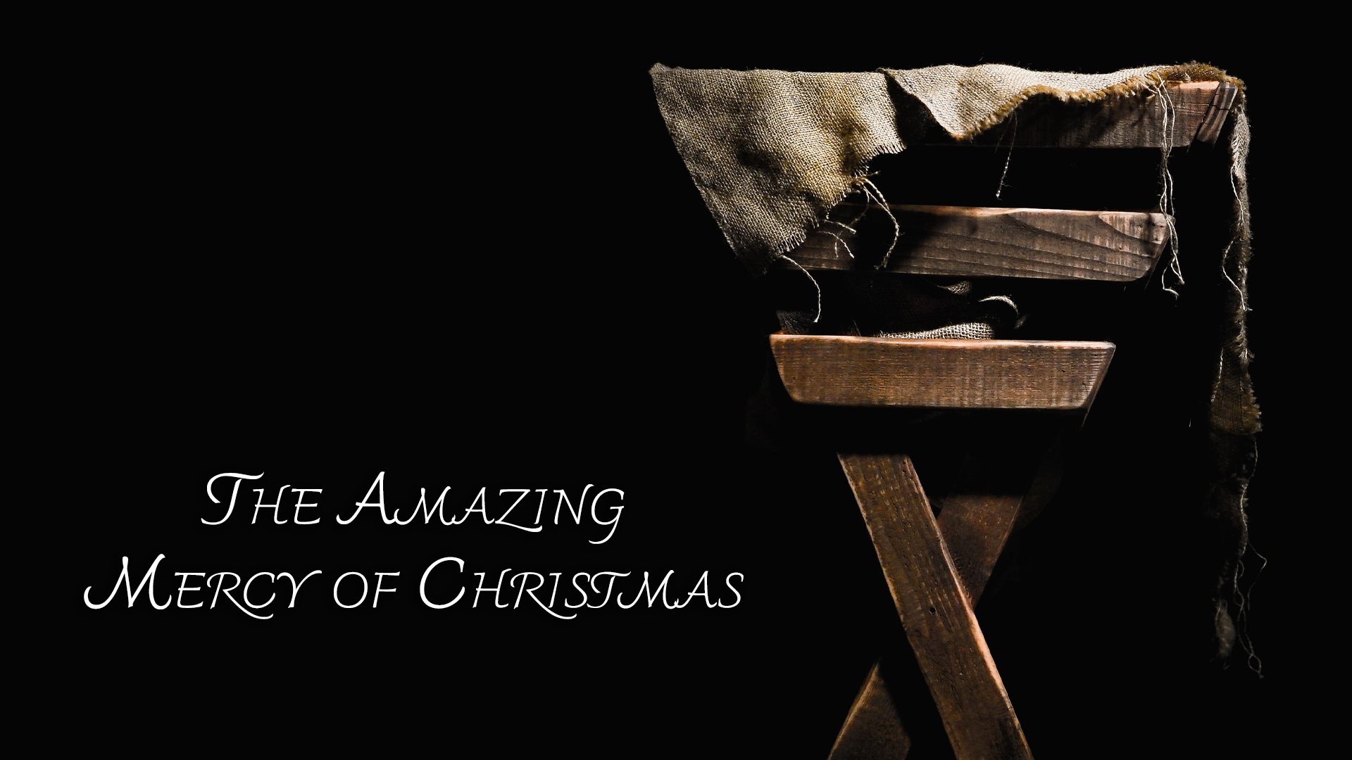 At Calvary "The Amazing Mercy Of Christmas"