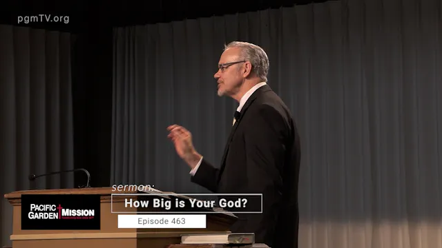PGM TV - How Big Is Your God?