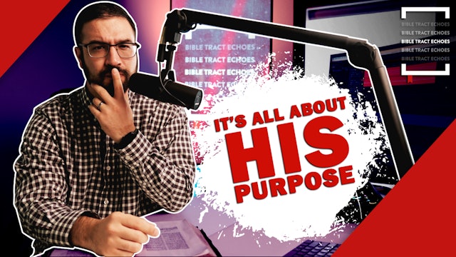 It's All About His Purpose (3/5/24) BTE