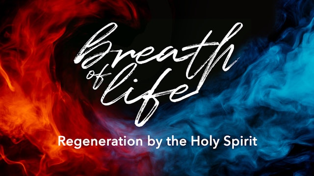 Alan Benson: The Regeneration by the Holy Spirit