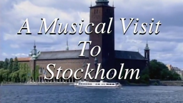 Musical Visit To Stockholm, Sweden
