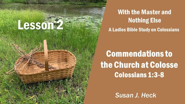 Commendations To The Church At Colossae