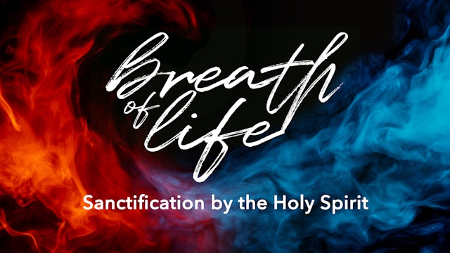 Alan Benson: The Sanctification by the Holy Spirit