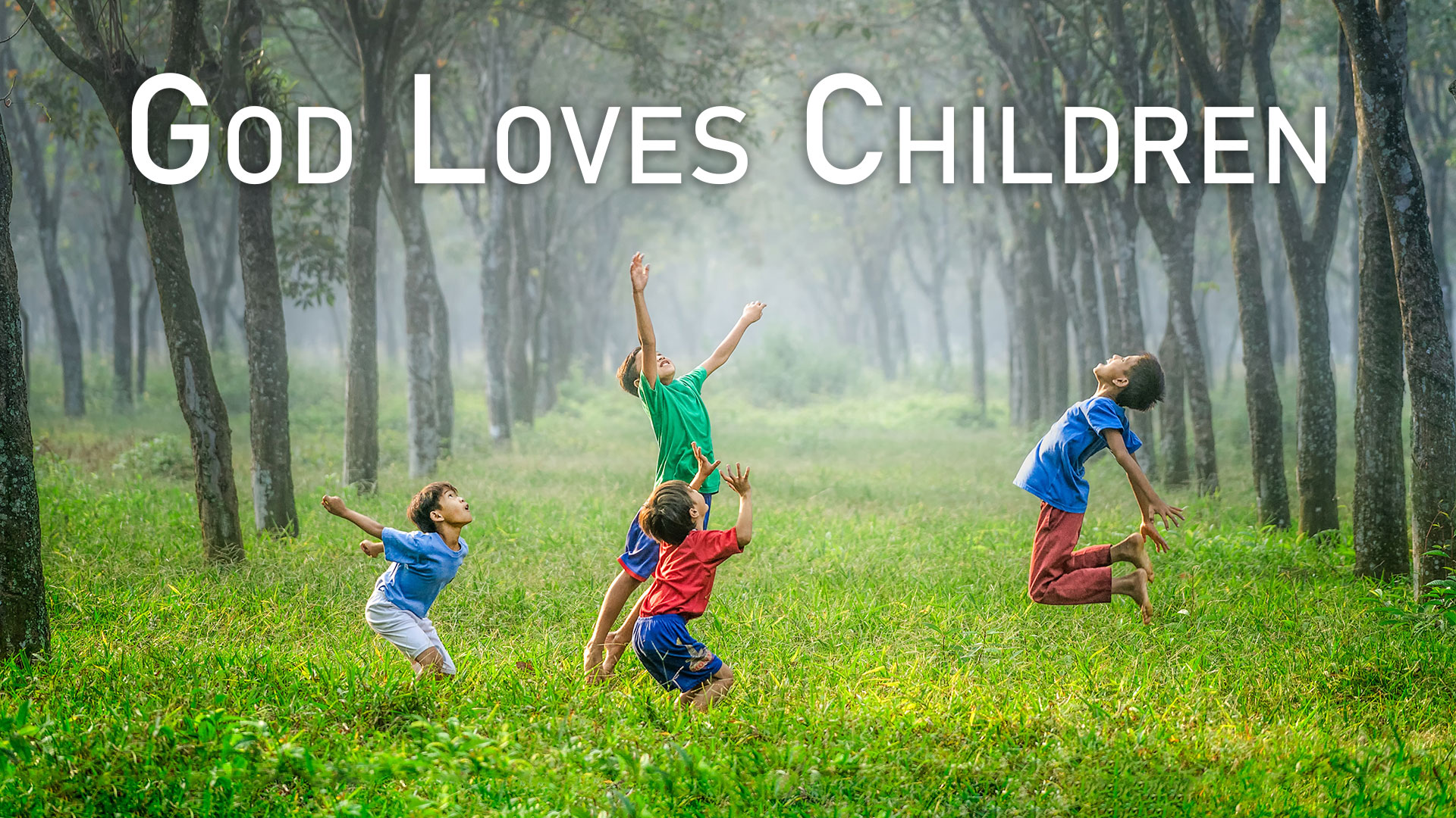 At Calvary "God Loves Children"