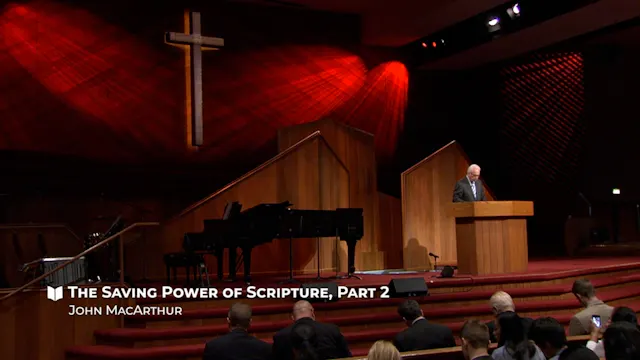 The Saving Power Of Scripture - Part 2
