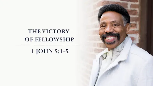 The Victory Of Fellowship