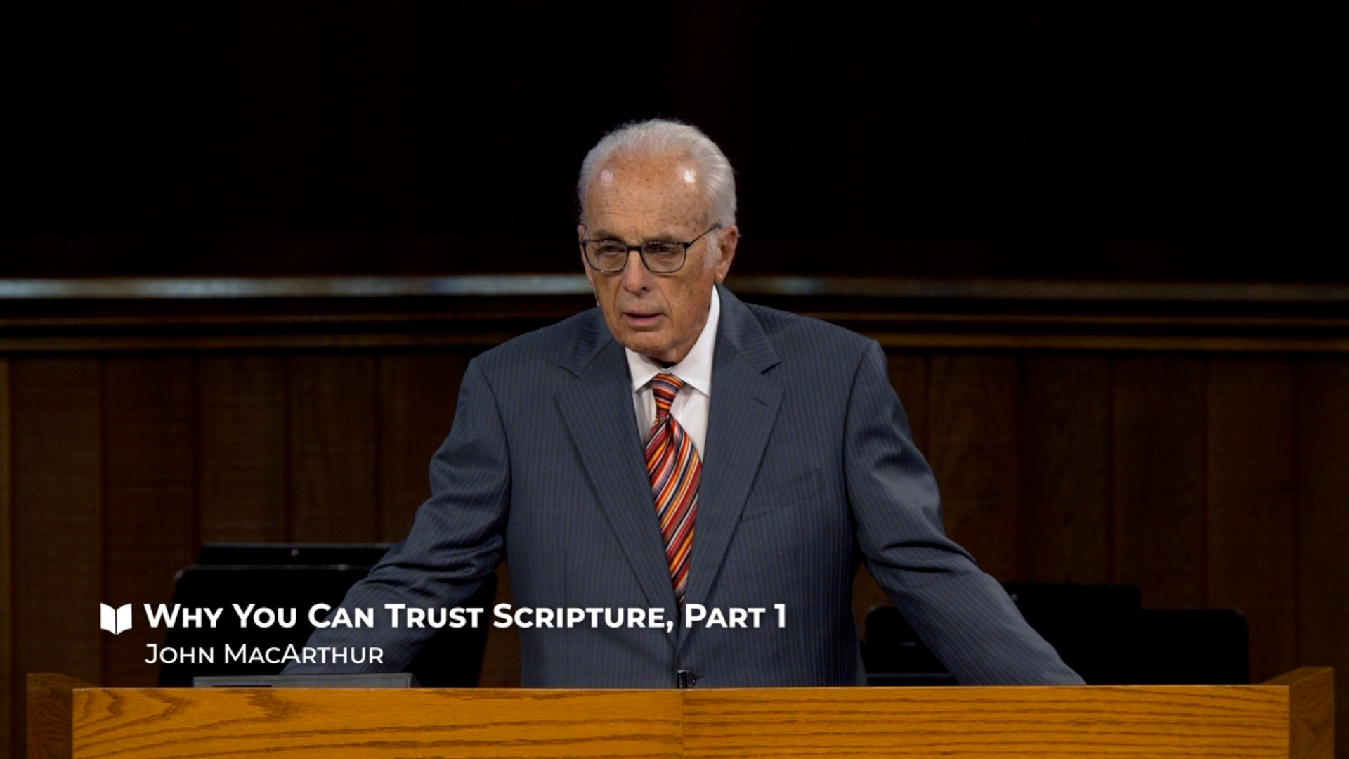 Why You Can Trust Scripture - Part 1
