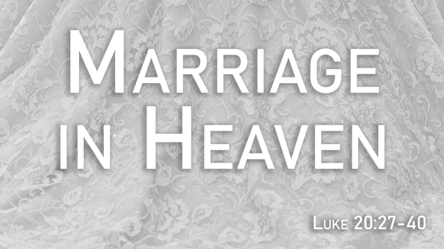 At Calvary "Marriage In Heaven"