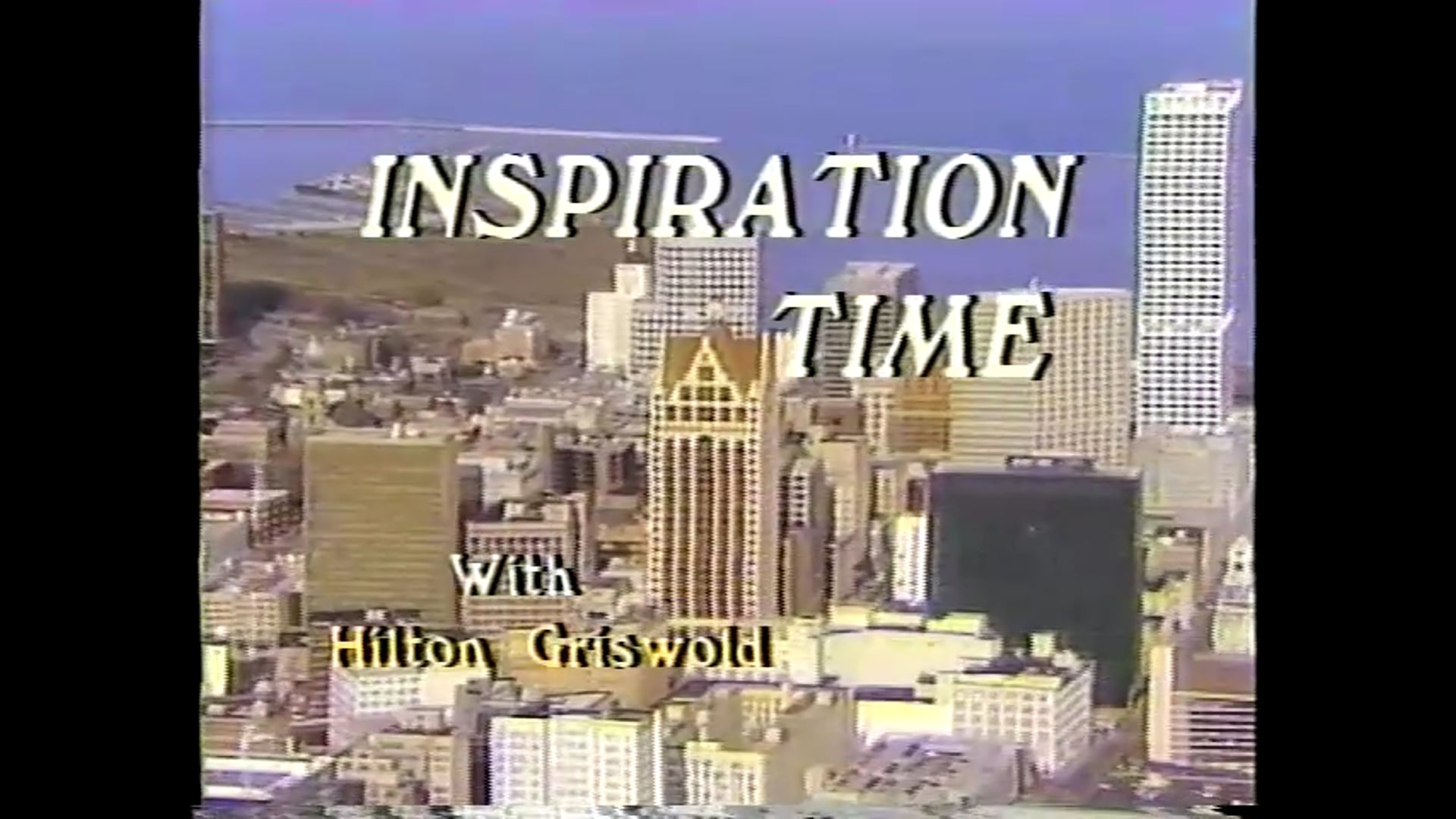 Inspiration Time with Hilton Griswold - Episode 2