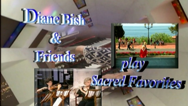 Diane Bish And Friends: Sacred Favorites 2