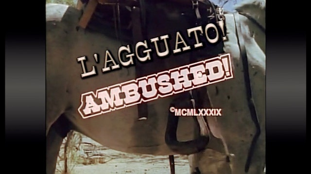 L'Agguato! (Ambushed) - Harvest Productions (Italian)