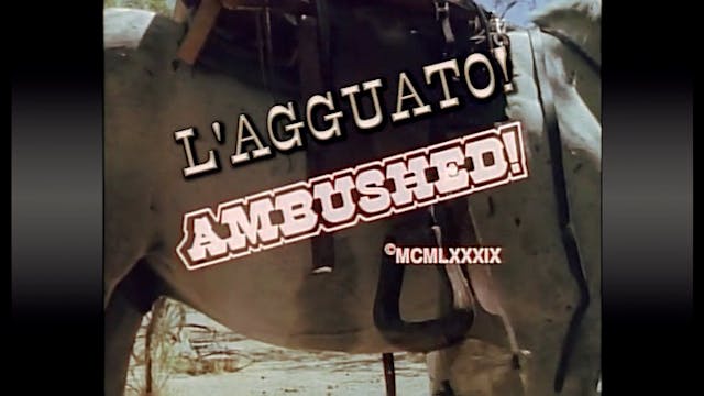 L'Agguato! (Ambushed) - Harvest Produ...
