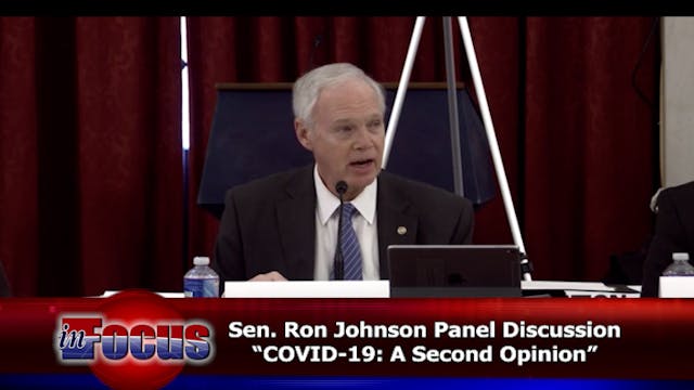 Senator Ron Johnson "COVID 19: A Seco...
