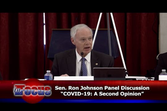 Senator Ron Johnson "COVID 19: A Seco...