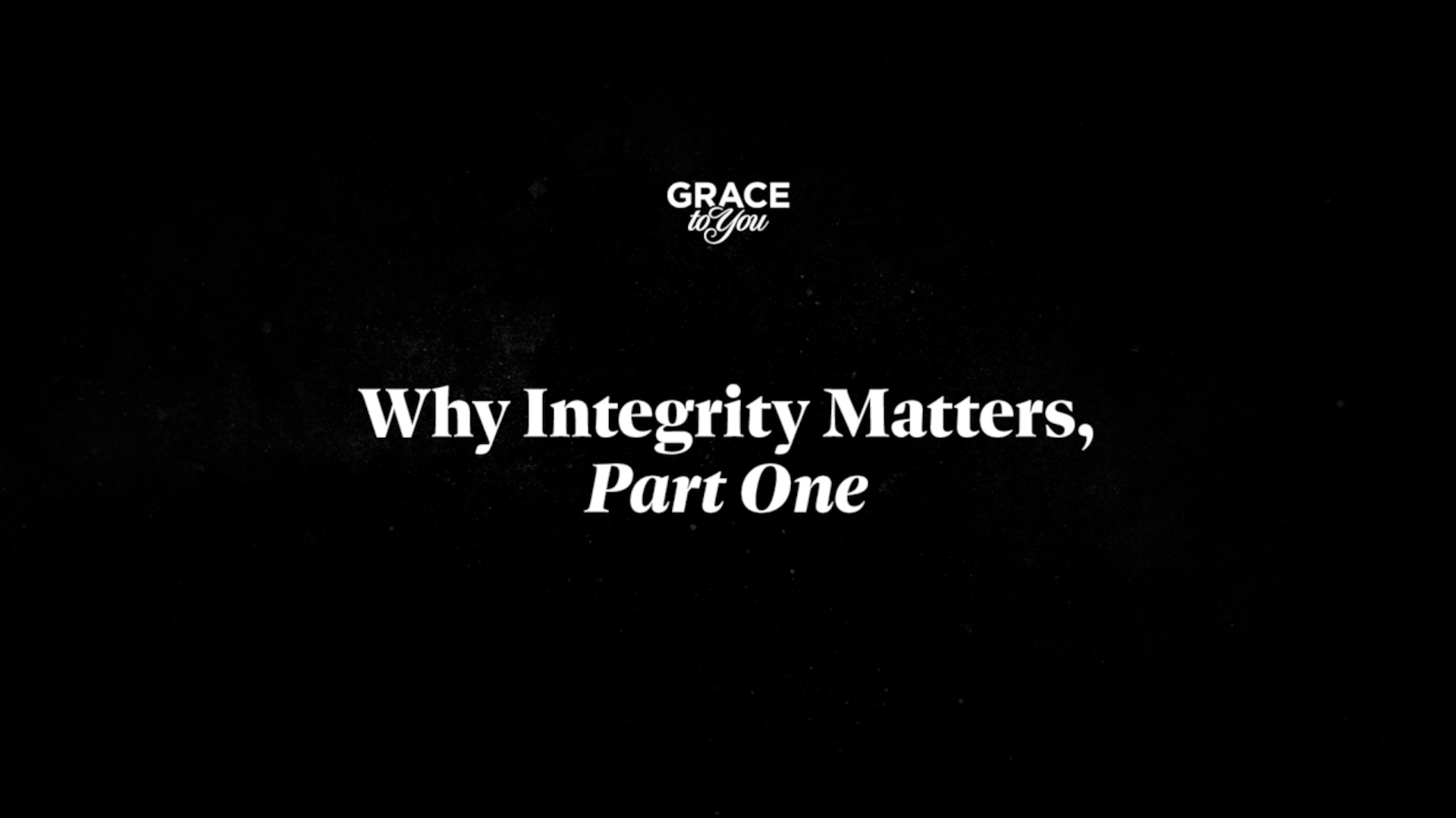 Why Integrity Matters, Part 1