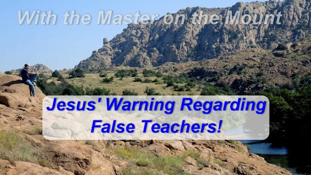 Jesus’ Warning Regarding False Teachers!