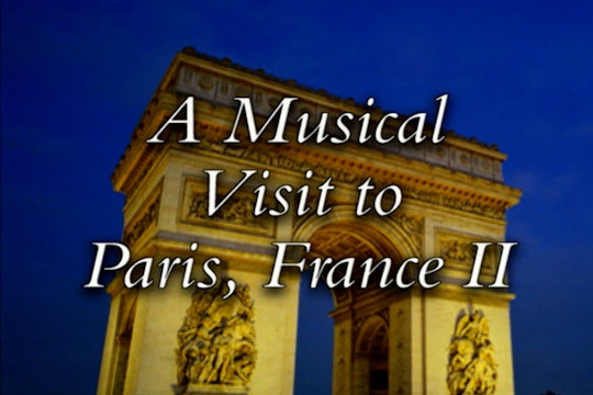 A Musical Visit To Paris, France 2