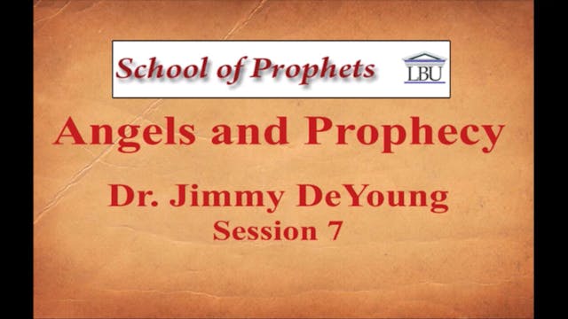 Angels and Prophecy 7