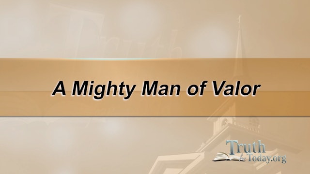 A Mighty Man Of Valor