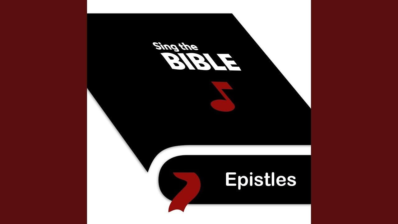 Sing the Bible: Epistles