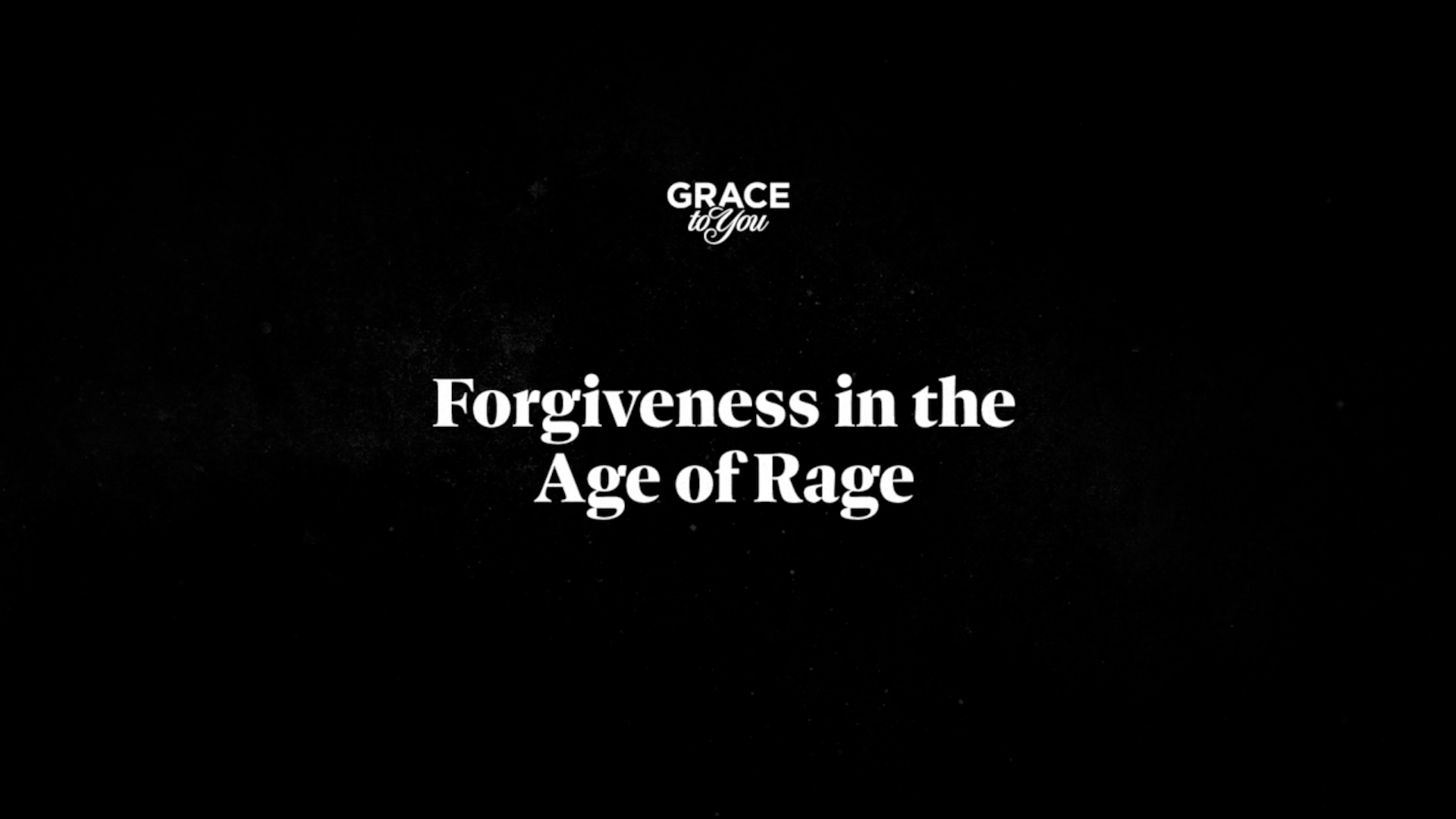 Forgiveness In The Age Of Rage