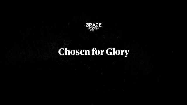 Chosen For Glory