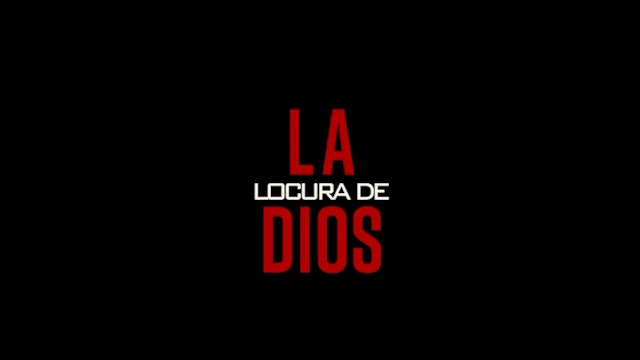 La Locura De Dios (The Insanity Of God) - Harvest Productions (Spanish)