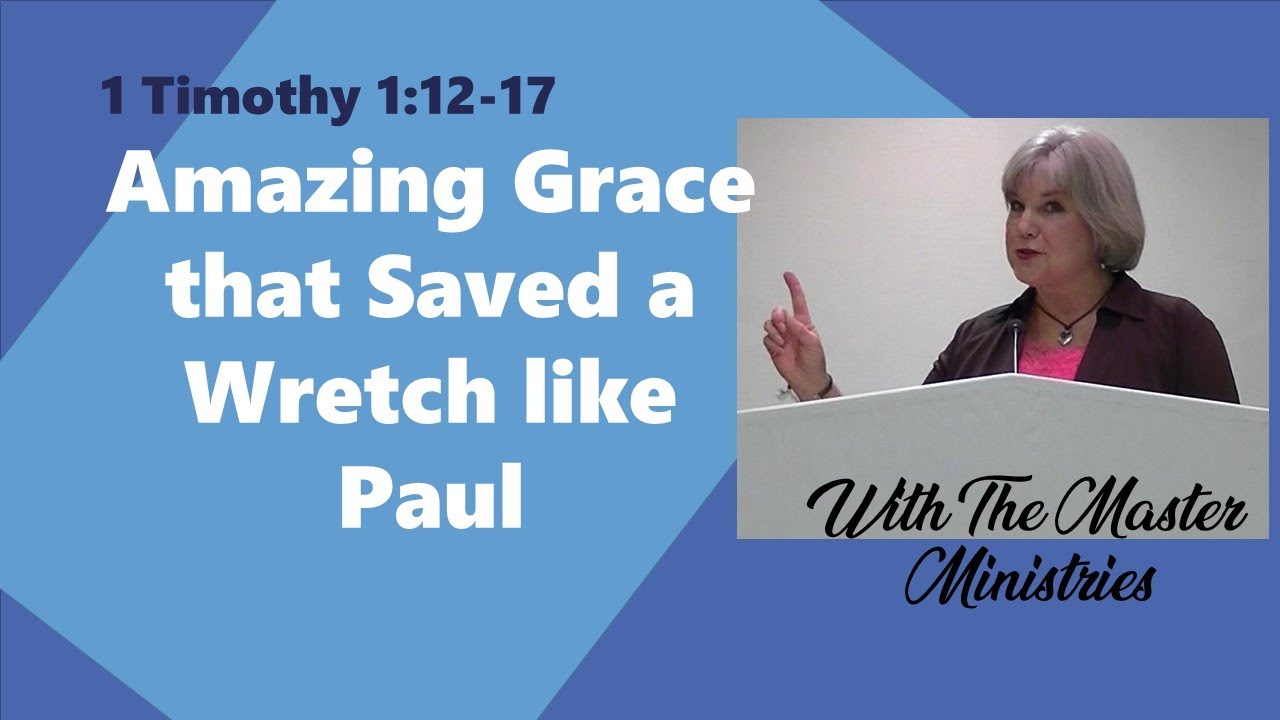 Amazing Grace That Saved A Wretch Like Paul