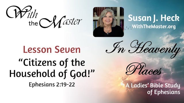 Lesson 7: Citizens Of The Household O...