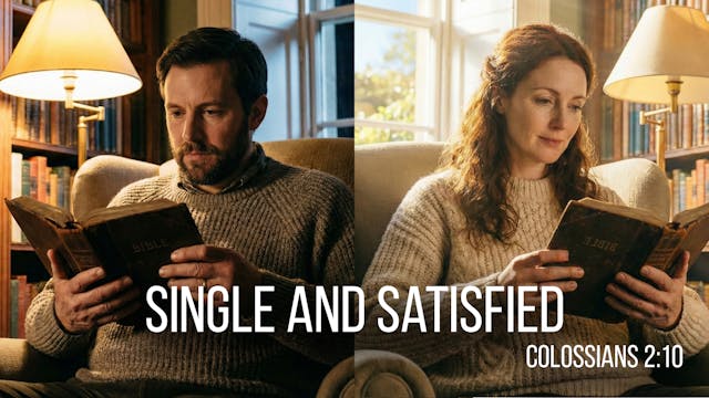 At Calvary "Single And Satisfied"