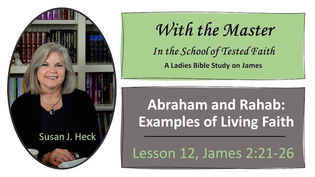 Abraham And Rahab Examples Of Living ...