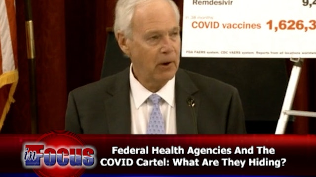 Ron Johnson "The COVID Cartel: What Are They Hiding?"