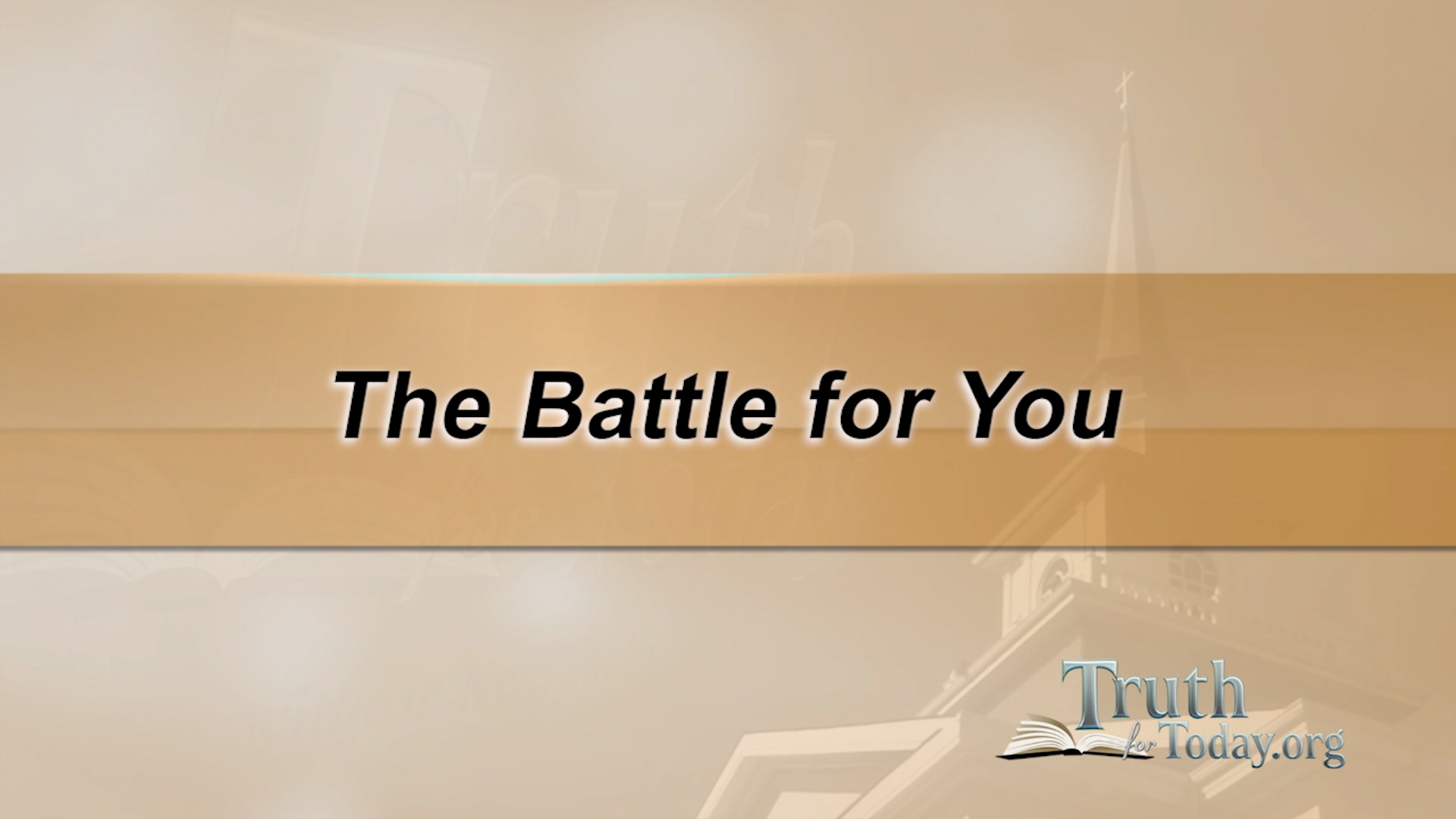 The Battle For You