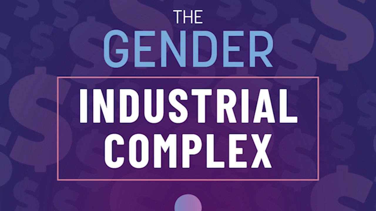 The Business Of Gender Confusion