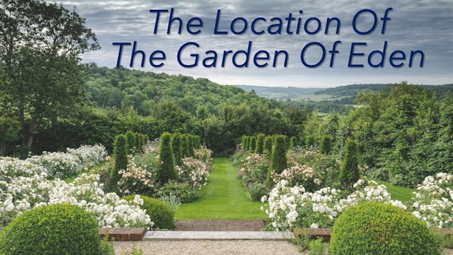 The Location Of The Garden Of Eden - ...