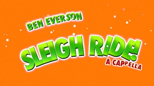 Sleigh Ride! (A Cappella)