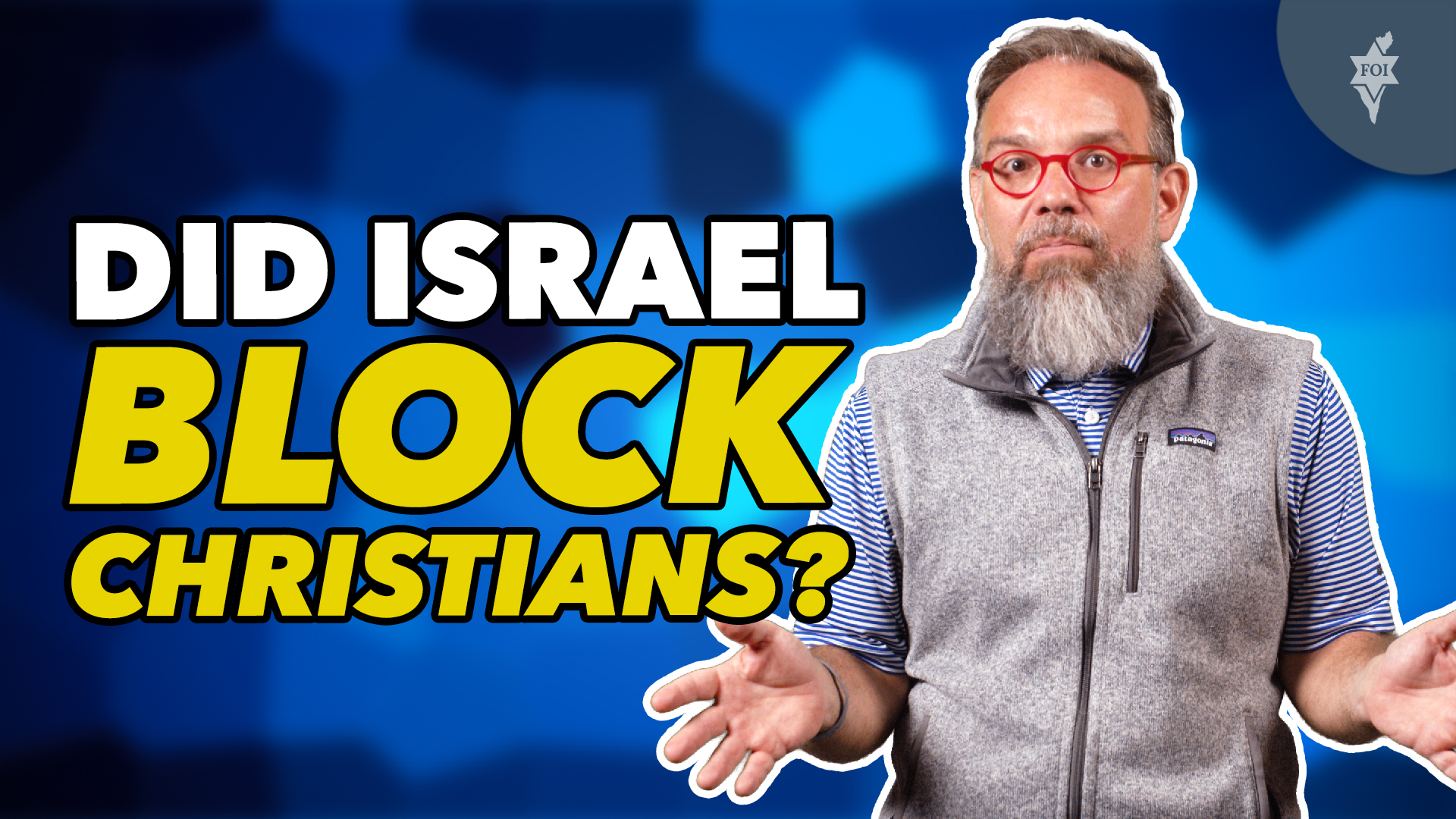 Did Israel Block Christians?