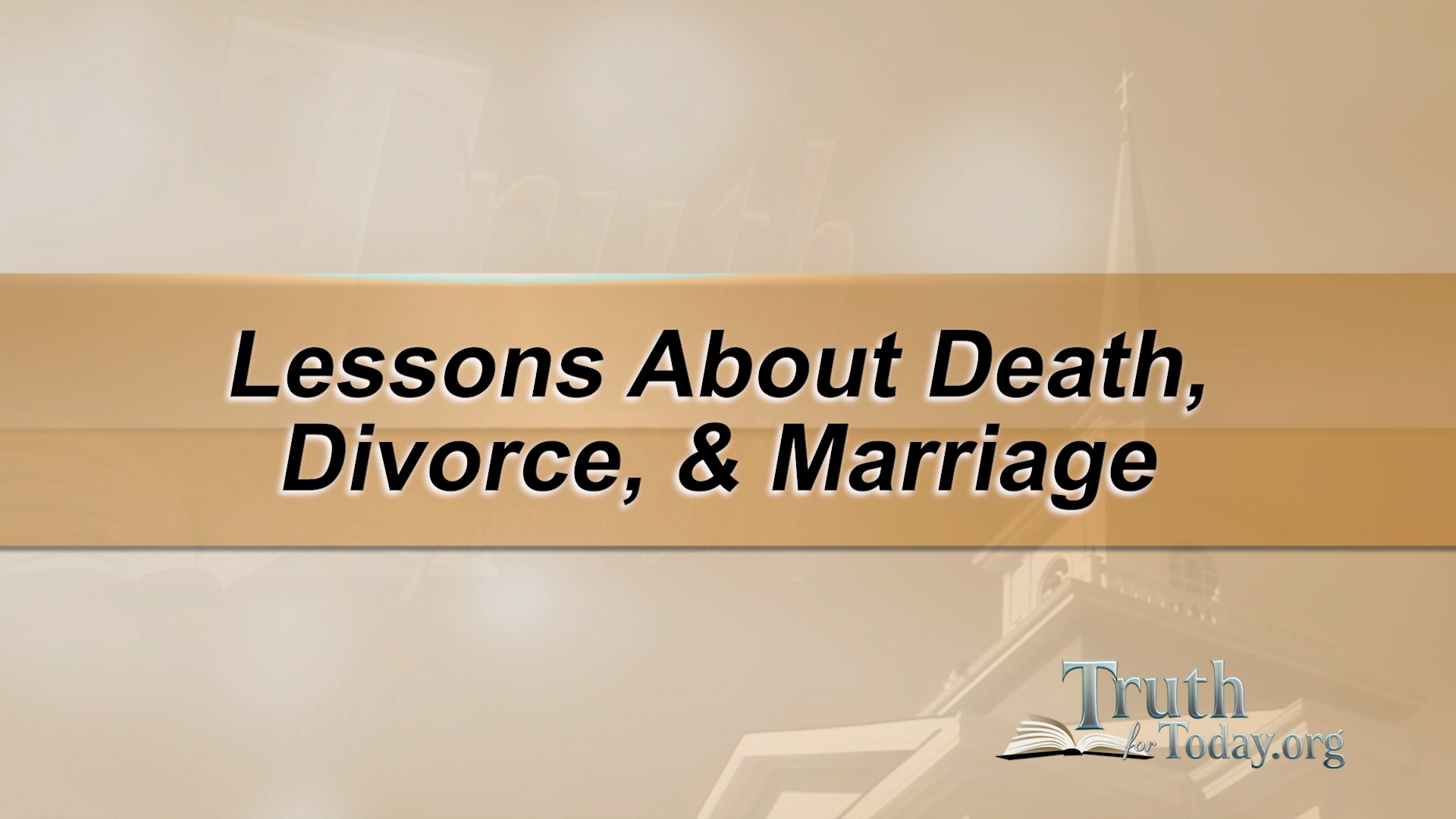 Lessons About Death, Divorce And Marriage