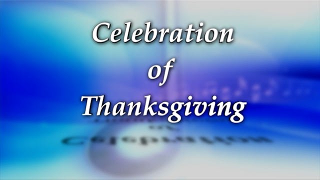 Celebration Of Thanksgiving