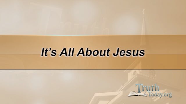 It's All About Jesus