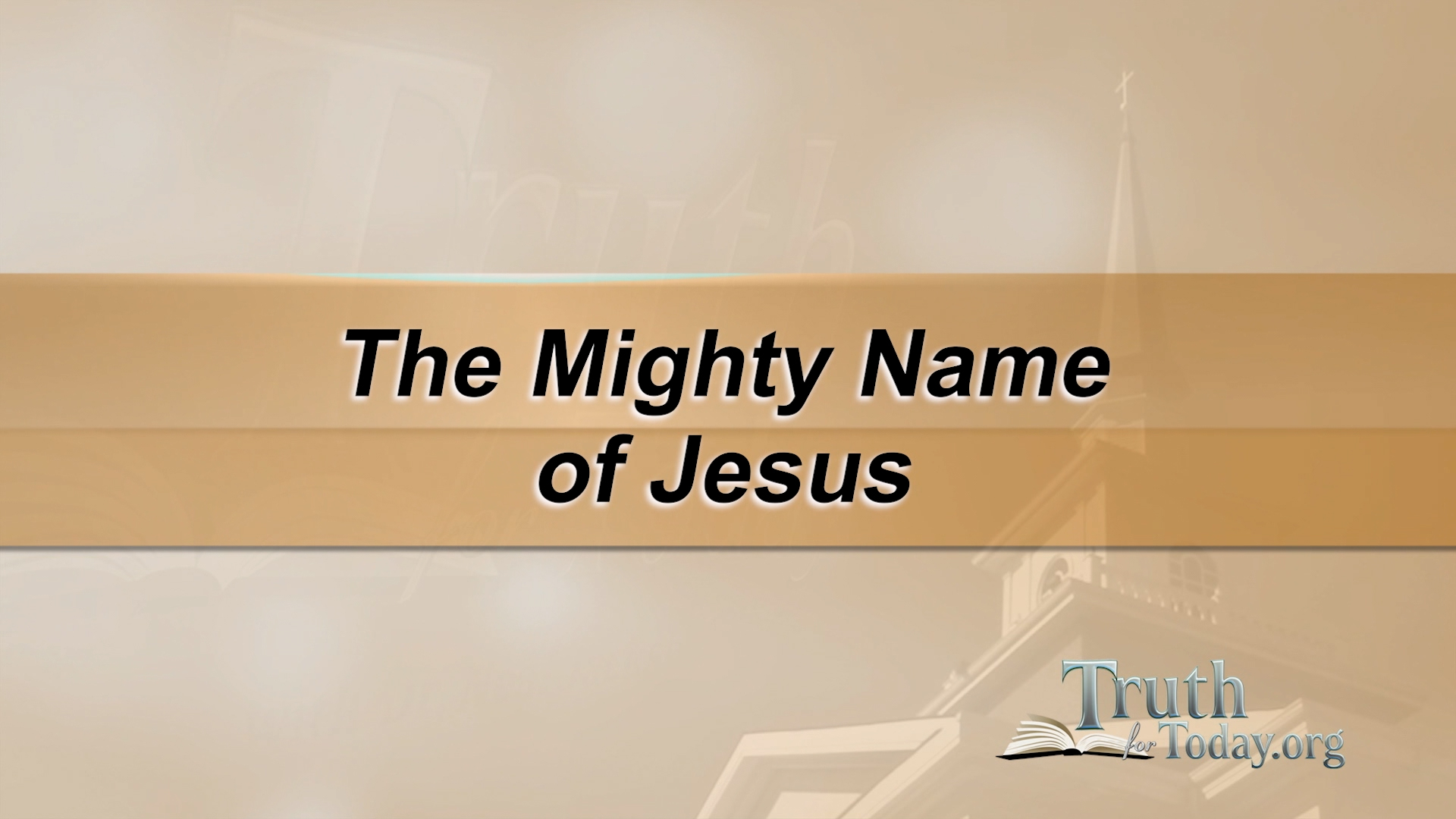 The Mighty Name Of Jesus
