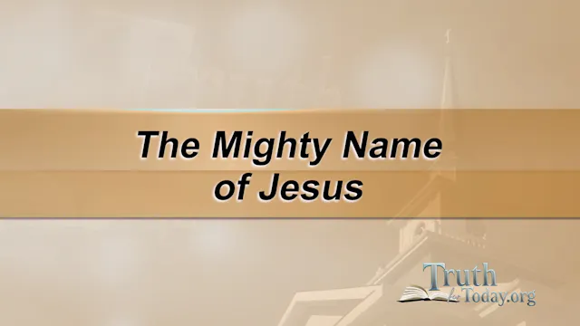 The Mighty Name Of Jesus