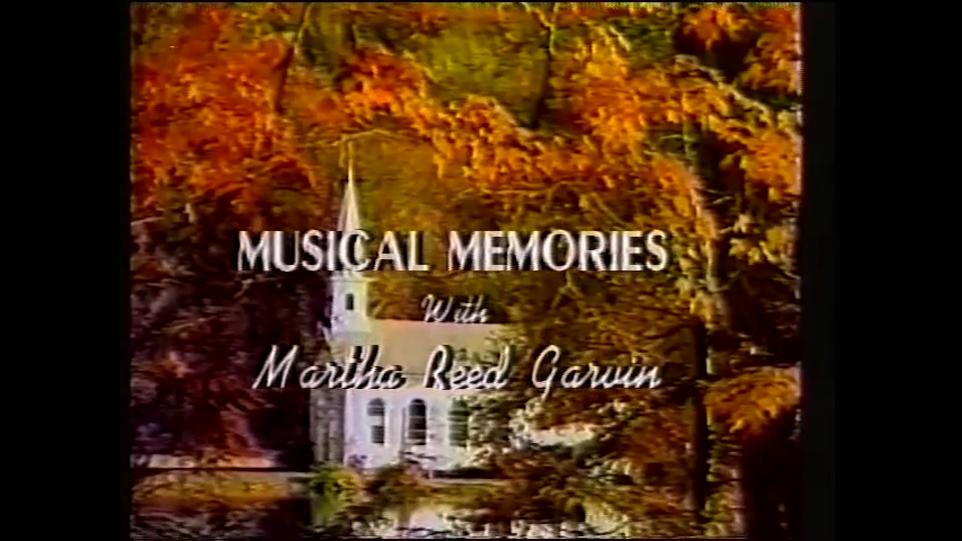 Southern Gospel Songs 1 - Musical Memories with Martha Reed Garvin