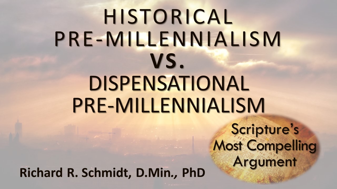 Historical vs. Dispensational Pre-Millennialism