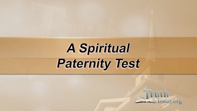 A Spiritual Paternity Test