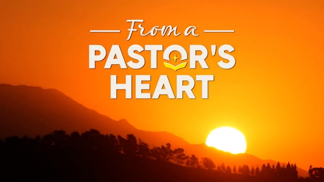 From A Pastor's Heart